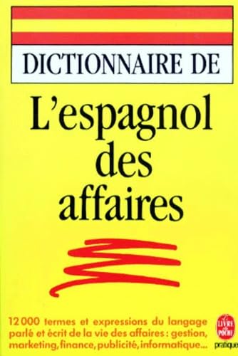 Stock image for Dictionnaire de l'espagnol des affaires for sale by Ammareal