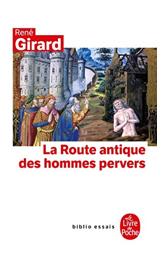 9782253045915: La Route Antique Des Hommes Pervers (Ldp Bib.Essais)