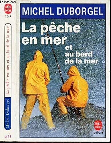 9782253047001: La Pche en mer et au bord de la mer