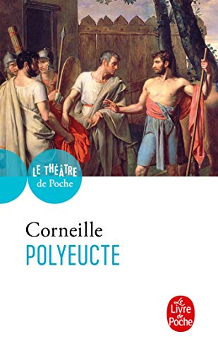 Polyeucte (French Edition) (9782253047605) by Corneille, Pierre