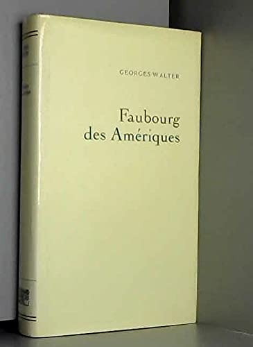 Imagen de archivo de Faubourg des Amriques a la venta por Librairie Th  la page