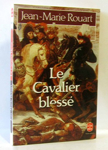 Beispielbild fr Le cavalier blesse zum Verkauf von Ammareal