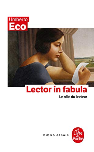 Stock image for Lector In Fabula: Le Role Du Lecteur (Le Livre de Poche) (French Edition) for sale by Books Unplugged