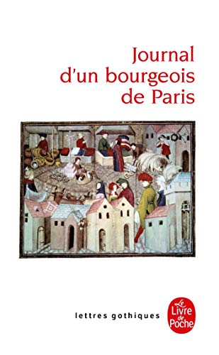 9782253051374: Journal d'un bourgeois de Paris (Ldp Let.Gothiq.): De 1405  1449