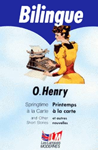 Springtime à La Carte and Other Short Stories - Printemps à La Carte et Autres Nouvelles (Bilingue)