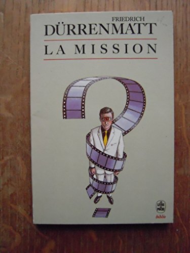 Imagen de archivo de LA MISSION DURRENMATT-F a la venta por LIVREAUTRESORSAS