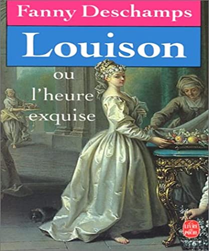 Beispielbild fr Louison: Ou, l'heure exquise : roman zum Verkauf von Ammareal
