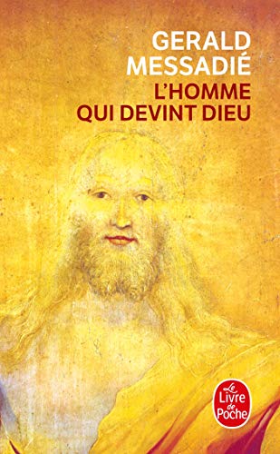 Imagen de archivo de T'Homme Qui Devint Dieu a la venta por Better World Books