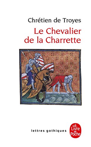 9782253054016: Le Chevalier de la Charrette ou Le roman de Lancelot (Ldp Let.Gothiq.)