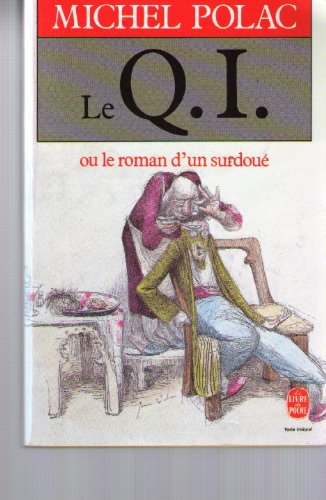 Beispielbild fr Le QI ou le Roman d'un surdou zum Verkauf von Ammareal