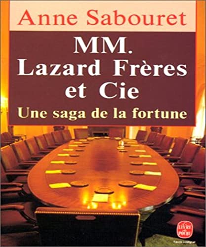 Imagen de archivo de Mm. lazard freres et cie : Une saga de la fortune a la venta por Ammareal