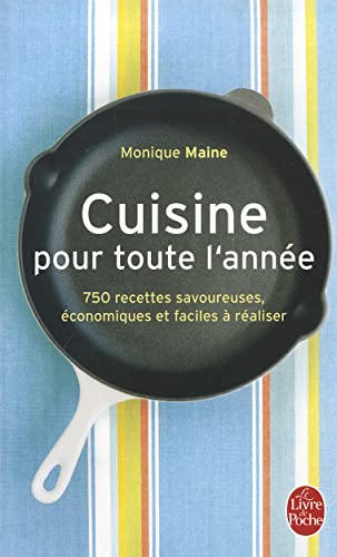 Beispielbild fr Cuisine Pour Toute L'Annee (Livre de Poche: Cuisine) (French Edition) zum Verkauf von St Vincent de Paul of Lane County