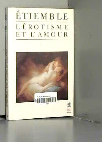 Beispielbild fr L'erotisme et l'amour : essais zum Verkauf von medimops
