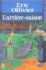 Stock image for L'arri re-saison Ollivier, Eric for sale by LIVREAUTRESORSAS