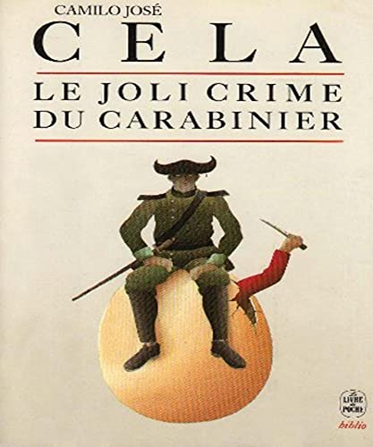 Imagen de archivo de Le joli crime du carabinier et autres anecdotes Cela, Camilo Jos a la venta por LIVREAUTRESORSAS