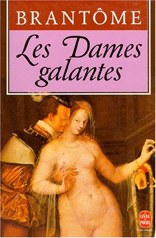 Beispielbild fr Les dames galantes zum Verkauf von Bookmans