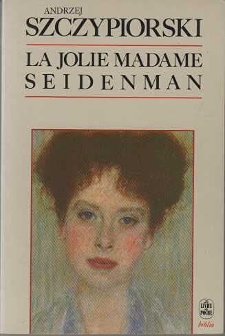 Beispielbild fr La jolie madame Seidenman zum Verkauf von Ammareal