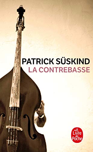 Beispielbild fr La contrebasse [Pocket Book] Patrick Süskind; Semp and Bernard Lortholary zum Verkauf von LIVREAUTRESORSAS