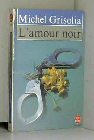 Stock image for L'amour noir for sale by Librairie Th  la page