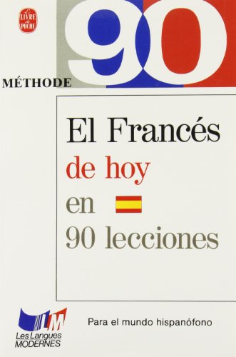 9782253058083: Methode 90 Le Francais Aujourd Hui Espagnol