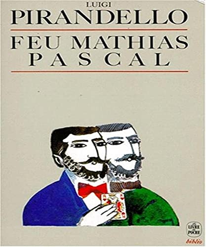 Feu Mathias Pascal (9782253058618) by Pirandello, Luigi