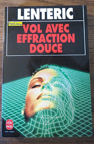Stock image for Vol avec effraction douce for sale by books-livres11.com