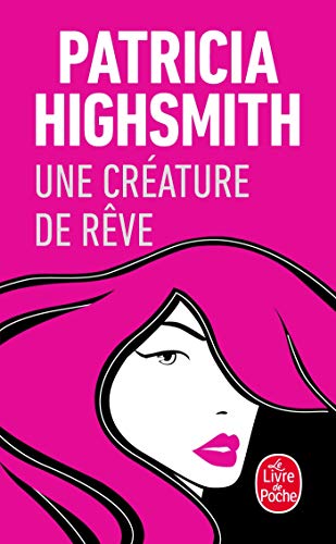 Stock image for Une Creature de Reve (Ldp Thrillers) (French Edition) for sale by HPB-Red