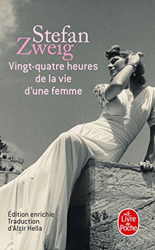 9782253060222: Vingt-Quatre Heures De LA Vie D'Une Femme (Le Livre de Poche): 4340