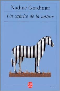 Un Caprice De La Nature (9782253060246) by Gordimer