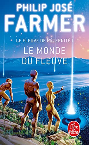 Beispielbild fr Le Monde Du Fleuve (Ldp Science Fic) (French Edition) zum Verkauf von Best and Fastest Books