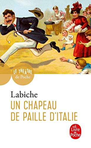 9782253061243: Un Chapeau De Paille s'Italie (Ldp Theatre): Comdie en cinq actes mle de couplets, 1851