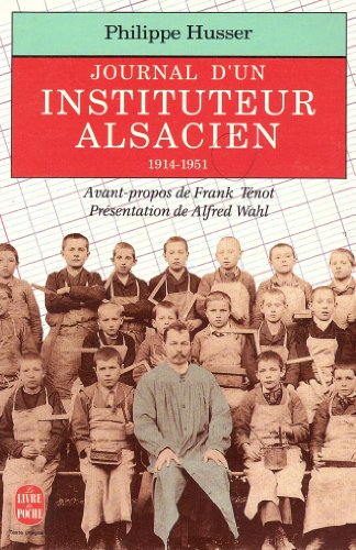 9782253061328: Un instituteur alsacien entre France et Allemagne: Journal, 1914-1951