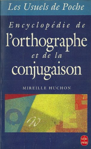 Beispielbild fr Encyclopdie de l'orthographe et de la conjugaison zum Verkauf von medimops