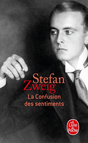 La Confusion Des Sentiments (Le Livre de Poche) (French Edition) (9782253061434) by Zweig, Stefan