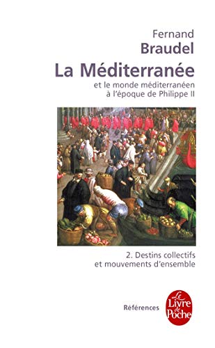 La Mediterranee T02 (Ldp References) (French Edition) - Braudel, F