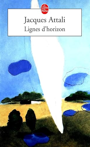 Lignes D'horizon (French Edition) (9782253061861) by Attali