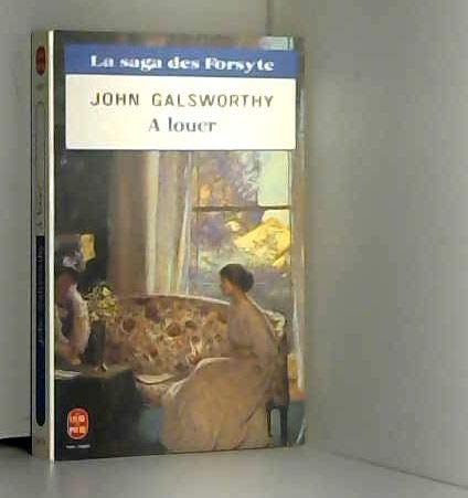 A Louer Saga Des Forsyte (9782253061885) by Galsworthy, John