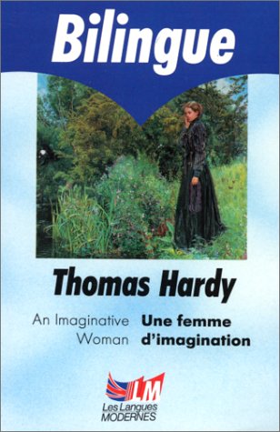 Une Femme D'imagination/An Imaginative Woman (9782253062264) by Hardy