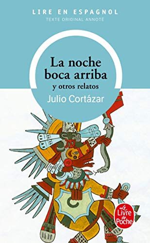 Beispielbild fr La noche boca arriba y otros relatos [Poche] Cortzar, Julio zum Verkauf von BIBLIO-NET