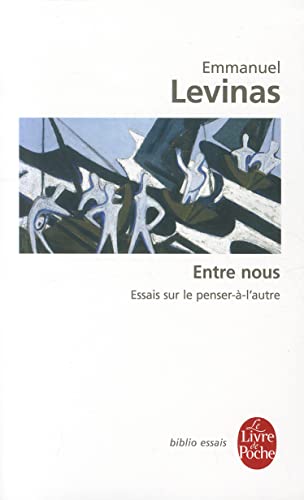 Beispielbild fr Entre Nous Essais Sur Le Penser-A-L Autre (Ldp Bib.Essais) (French Edition) zum Verkauf von Better World Books