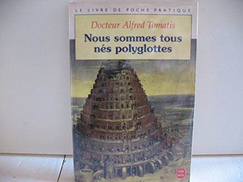 Imagen de archivo de NOUS SOMMES TOUS NES POLYGLOTTES; French Edition / Dition En FranAis * a la venta por L. Michael