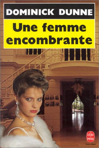 Une femme encombrante (9782253064190) by Dominick Dunne