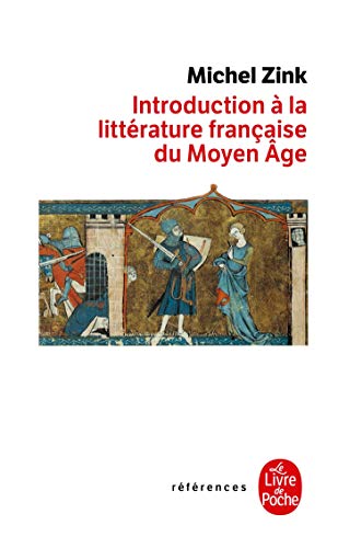 9782253064220: Introduction  la littrature franaise du Moyen Age: Indit (Le Livre de Poche rfrences)