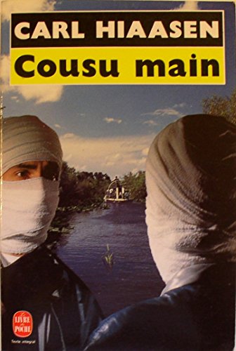 Cousu main (9782253064374) by Hiaasen, Carl