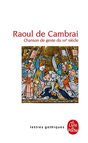Raoul de Cambrai (Lettres Gothiques) (9782253064541) by Collective