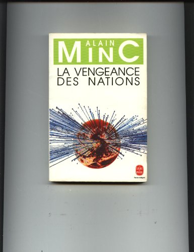 La vengeance des nations - Minc, Alain