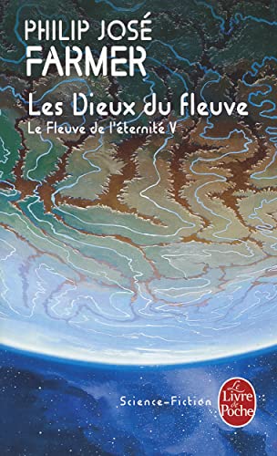 Stock image for Le Fleuve de l'ternit, tome 5 : Les Dieux du fleuve for sale by books-livres11.com