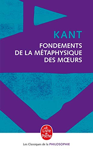 9782253065142: Fondements de la metaphysique des moeurs (Ldp Class.Philo)