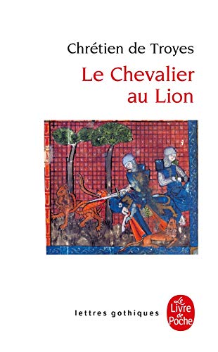 Beispielbild fr Le Chevalier au lion ou Le Roman d'Yvain (Ldp Let.Gothiq.) zum Verkauf von medimops
