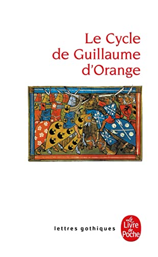 Beispielbild fr Le Cycle de Guillaume D'Orange (Le Livre de Poche) (French Edition) zum Verkauf von HPB-Ruby